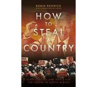 Robin Renwick How to Steal a Country (Copertina rigida)