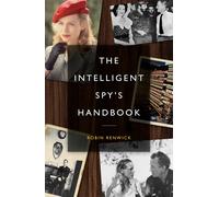 Robin Renwick The Intelligent Spy's Handbook (Copertina rigida)
