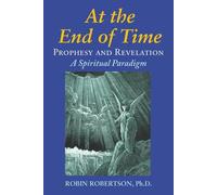Robin Robertson At the End of Time (Tascabile)