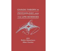Robin Robertson Chaos theory in Psychology and the Life Sciences (Tascabile)
