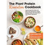 Robin Robertson The Plant Protein Revolution Cookbook (Tascabile)