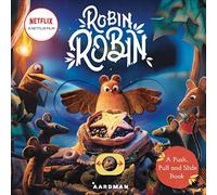 Robin Robin: A Push, Pull and Slide Book