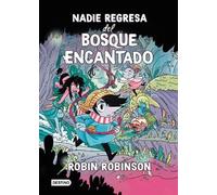 Robin Robinson Nadie Regresa del Bosque Encantado / No One Returns f (Tascabile)