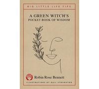 Robin Rose Benn A Green Witch's Pocket Book of Wisdom - Big Little L (Tascabile)
