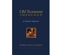Robin Routledge Old Testament Theology (Tascabile)