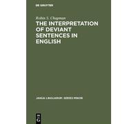 Robin S. Chapma The Interpretation of Deviant Sentences in En (Copertina rigida)