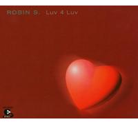 Robin S. - Luv 4 Luv