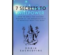 Robin Sacredfire 7 Secrets to Willpower (Tascabile)