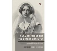 Robin Schofield Sara Coleridge and the Oxford Movement (Copertina rigida)