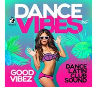 Robin Schulz, Topic Feat. Nico Santos, Vize Feat. Laniia, R.I.O. & Madcon, Lost Frequencies Feat. Aloe Blacc, Dj Polique Feat. Snoop Dogg - Dance Vibes