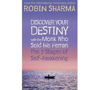 Robin Sharma Discover Your Destiny with The Monk Who Sold His Ferrar (Tascabile)