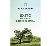 Robin Sharma Éxito. Una guía extraordinaria / The Greatness Guide (Tascabile)