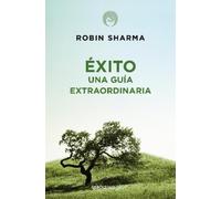 Robin Sharma Éxito. Una guía extraordinaria / The Greatness Guide (Tascabile)
