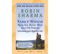 Robin Sharma Family Wisdom from Monk Who Sold His Ferrari (Tascabile)