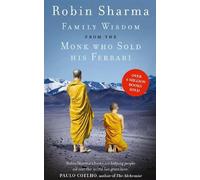 Robin Sharma Family Wisdom from the Monk Who Sold His Ferrari (Tascabile)