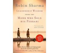 Robin Sharma Leadership Wisdom from the Monk Who Sold His Ferrari (Tascabile)