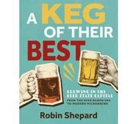 Robin Shepard A Keg of Their Best (Tascabile)