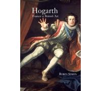 Robin Simon Hogarth, France and British Art (Copertina rigida)