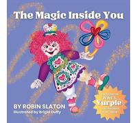 Robin Slaton The Magic Inside You (Tascabile)