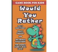 Robin Slee Would You Rather Book For Kids (Tascabile)