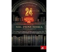 Robin Sloan A Livraria 24 horas do Mr. Penumbra (Tascabile)