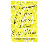 Robin Sloan Mr. Penumbra's 24-Hour Bookstore (Tascabile)
