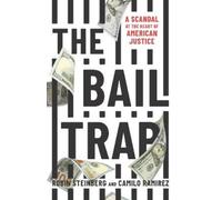 Robin Steinberg Camilo Ram The Bail Trap (Copertina rigida) (PRESALE 17/09/2026)
