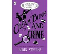 Robin Stevens Cream Buns and Crime (Tascabile) Murder Most Unladylike Collection