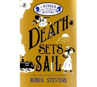 Robin Stevens Death Sets Sail (Tascabile) Murder Most Unladylike Mystery