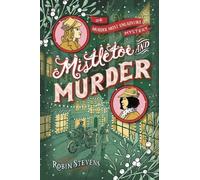 Robin Stevens Mistletoe and Murder (Copertina rigida)