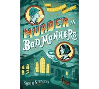 Robin Stevens Murder Is Bad Manners (Copertina rigida)