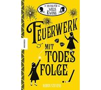 Robin Stevens N Feuerwerk mit Todesfolge: Der vierte Fall für (Copertina rigida)