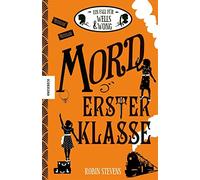 Robin Stevens N Mord erster Klasse: Der dritte Fall für Wells (Copertina rigida)