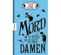 Robin Stevens N Mord ist nichts für junge Damen: Ein Fall für (Copertina rigida)