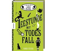 Robin Stevens N Teestunde mit Todesfall: Der zweite Fall für (Copertina rigida)
