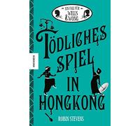 Robin Stevens N Tödliches Spiel in Hongkong: Der sechste Fall (Copertina rigida)