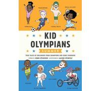 Robin Stevenson Kid Olympians: Summer (Copertina rigida) Kid Legends