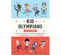 Robin Stevenson Kid Olympians: Winter (Copertina rigida) Kid Legends