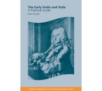 Robin Stowell The Early Violin and Viola (Tascabile)