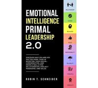 Robin T Schneider Emotional Intelligence Primal Leadership 2.0 (Tascabile)