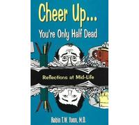 Robin T. Yuan Cheer up... You're Only Half Dead (Copertina rigida)