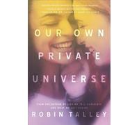Robin Talley Our Own Private Universe (Copertina rigida)