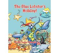 Robin Taylor- Chiarello The Blue Lobster's Holiday (Tascabile)