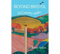 Robin Tetlow Beyond Bristol (Tascabile)