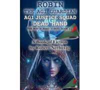 Robin - The AGI Guardian - AGI Justice Squad - Dead Hand: 17