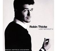 Robin Thicke - Lost Without U