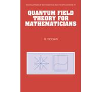 Robin Ticciati Quantum Field Theory for Mathematicians (Tascabile)