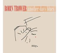 Robin Trower - Another Days Blues