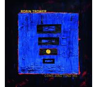 Robin Trower Come and Find Me (CD) Album