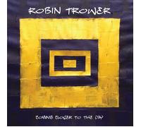 Robin Trower Coming Closer to the Day (Vinyl LP) 12" Album